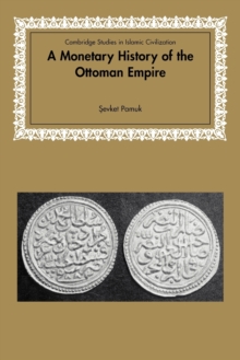 Image for A Monetary History of the Ottoman Empire
