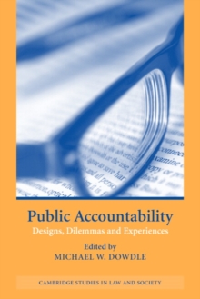 Public Accountability: Designs, Dilemmas and Experiences