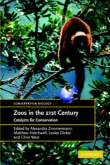 Image for Zoos in the 21st century  : catalysts for conservation?