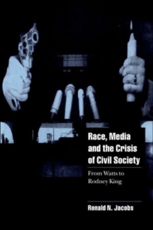 Image for Race, Media, and the Crisis of Civil Society