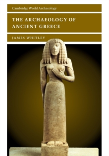 Image for The archaeology of ancient Greece