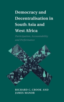 Image for Democracy and Decentralisation in South Asia and West Africa