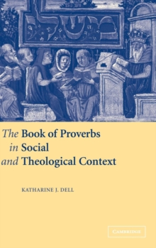Book of Proverbs in Social and Theological Context