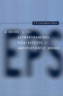 Guide to the Extrapyramidal Side Effects of Antipsychotic Drugs