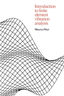 Introduction to Finite Element Vibration Analysis