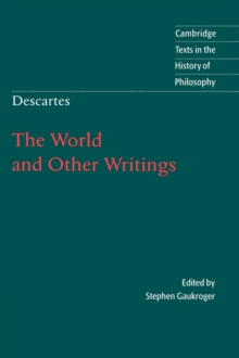 Descartes: The World and Other Writings