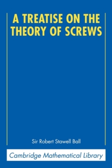 Treatise on the Theory of Screws