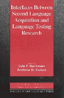 Image for Interfaces between Second Language Acquisition and Language Testing Research