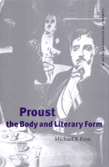 Image for Proust, the Body and Literary Form