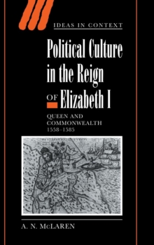 Political Culture in the Reign of Elizabeth I