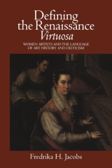 Image for Defining the Renaissance 'Virtuosa'