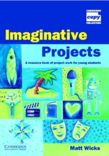 Image for Imaginative projects  : a resource book of project work for young students