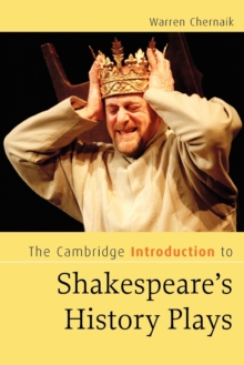 Cambridge Introduction to Shakespeare's History Plays