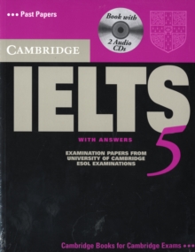 Image for Cambridge IELTS 5  : examination papers from University of Cambridge ESOL examinations, English for speakers of other languages