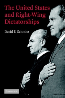 Image for The United States and Right-Wing Dictatorships, 1965-1989