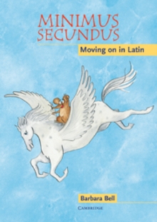 Image for Minimus secundus  : moving on in Latin