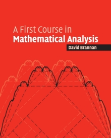 First Course in Mathematical Analysis