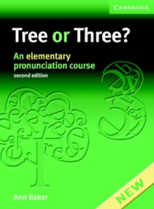 Tree or Three? Student’s Book and Audio CD: An Elementary Pronunciation Course