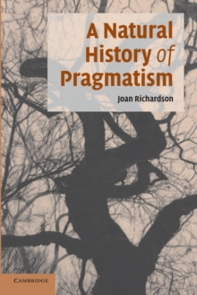 A Natural History of Pragmatism: The Fact of Feeling from Jonathan Edwards to Gertrude Stein