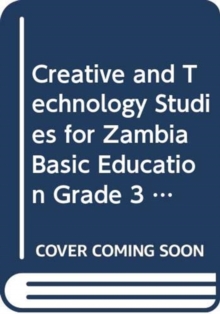 Image for Creative and Technology Studies for Zambia Basic Education Grade 3 Pupil's Book