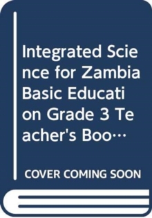 Image for Integrated Science for Zambia Basic Education Grade 3 Teacher's Book