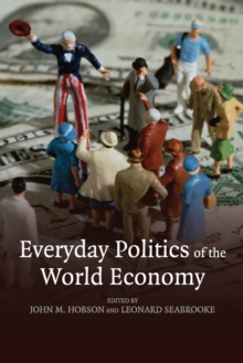 Image for Everyday Politics of the World Economy