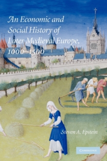 Economic and Social History of Later Medieval Europe, 1000-1500