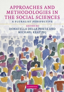 Image for Approaches and methodologies in the social sciences  : a pluralist perspective