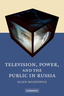 Image for Television, power, and the public in Russia