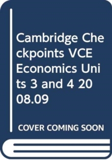 Image for Cambridge Checkpoints VCE Economics Units 3 and 4 2008.09