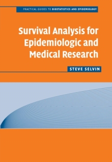 Survival Analysis for Epidemiologic and Medical Research