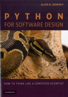 Image for Python for software design  : how to think like a computer scientist
