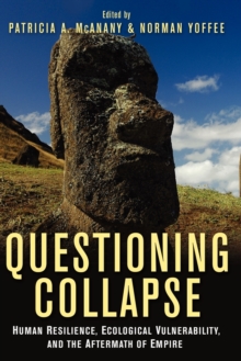 Image for Questioning collapse  : human resilience, ecological vulnerability & the aftermath of empire