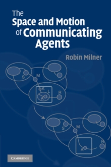 Space and Motion of Communicating Agents