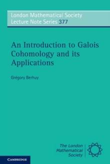 Introduction to Galois Cohomology and its Applications