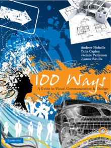 Image for 100 Ways: A Guide to Visual Communication and Design