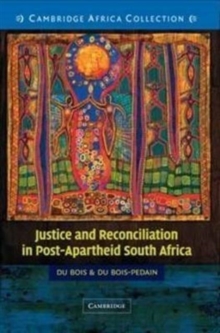 Image for Justice and Reconciliation in Post-Apartheid South Africa South African edition