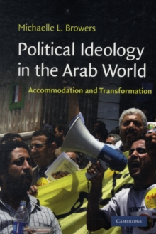 Image for Political ideology in the Arab world  : accommodation and transformation