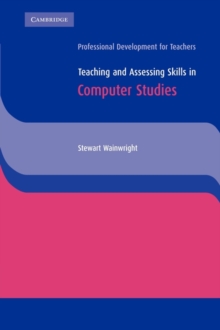 Image for Teaching and assessing skills in computer studies