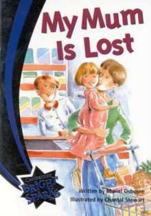 Image for Bright Sparks: My Mum is Lost