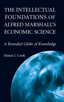 Intellectual Foundations of Alfred Marshall's Economic Science