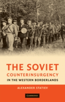 Soviet Counterinsurgency in the Western Borderlands