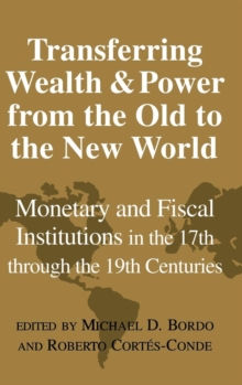 Image for Transferring Wealth and Power from the Old to the New World