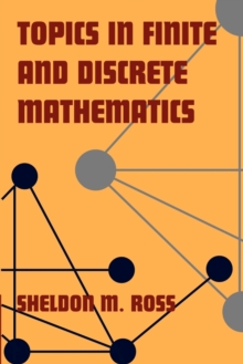 Topics in Finite and Discrete Mathematics