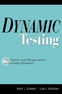 Dynamic Testing: The Nature and Measurement of Learning Potential