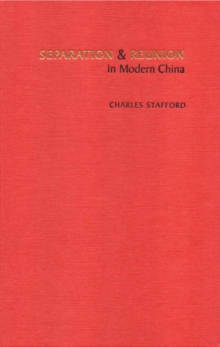 Separation and Reunion in Modern China