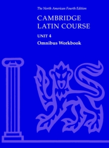 Image for Cambridge Latin courseUnit 4: Omnibus workbook