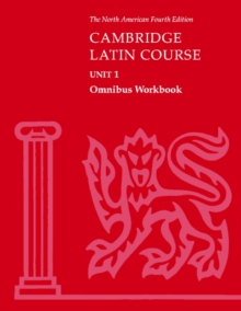 Cambridge Latin Course Unit 1 Omnibus Workbook North American edition