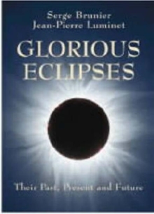 Image for Glorious eclipses  : their past present and future