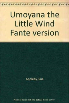 Umoyana the Little Wind Fante version